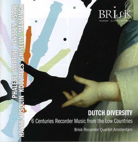 the album cover for Brisk Recorder Quartet - Dutch Diversity: Recorder Music