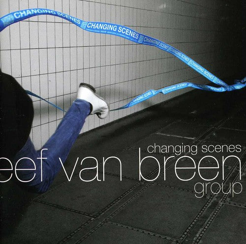 Eef Van Breen Group - Changing Scenes - Music CD