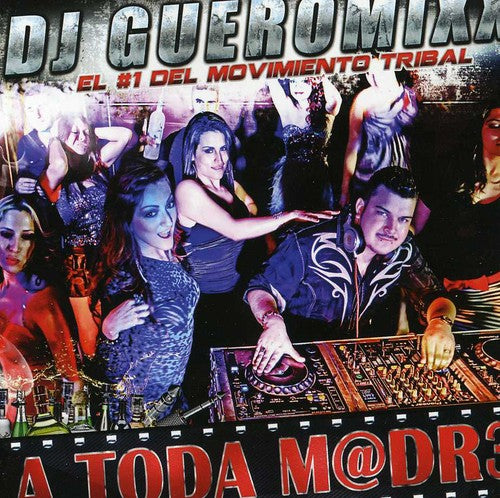 Dj Gueromixx - Toda M@dr3 - Music CD