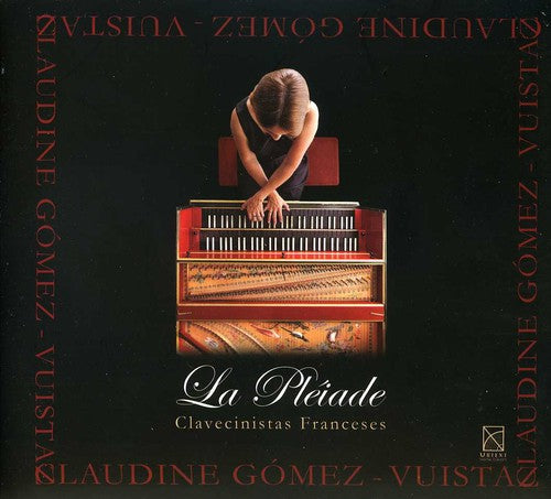 Roux / Rameau / Royer / Duphly / Gomez-vuistaz - Pleiade: French Harpsichordists - Music CD