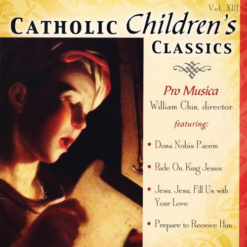 Pro Musica - Catholic Children's Classics 13 - Music CD