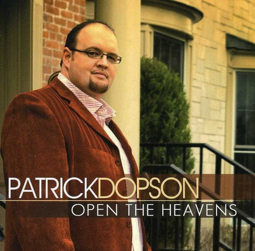 Dopson,patrick - Open The Heavens - Music CD