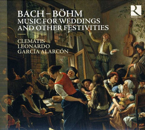 Bach,j.s. / Clematis / Alarcon - Music For Weddings & Other Festivities - Music CD