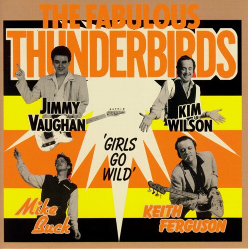Fabulous Thunderbirds - Girls Go Wild - Music CD