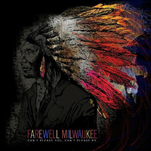 Farewell Milwaukee - Can't Please You Can't Please Me - Music CD