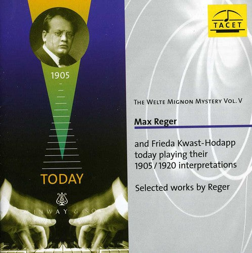 Reger / Kwast-hodapp - Welte-mignon Mystery 5: Max Reger - Music CD