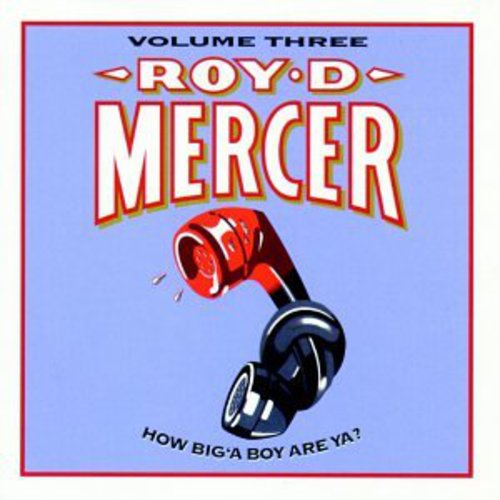 the album cover for Roy D. Mercer - How Big'a Boy Are Ya 3