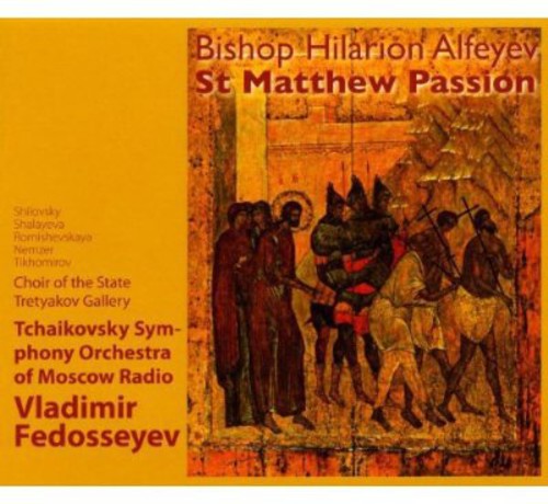 Alfeyev / Tchaikovsky Sym Orch / Fedoseyev - St Matthew Passion - Music CD