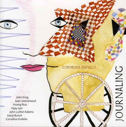 Dufallo / Jeanrenaud / Ruo / Cornelius Dufallo - Journaling: Cornelius Dufallo - Music CD