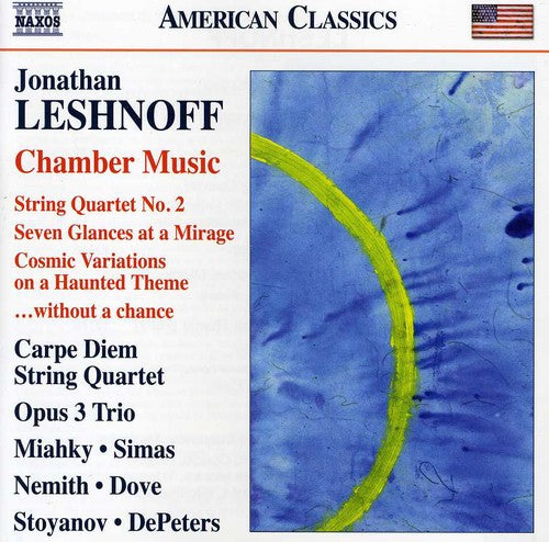 the album cover for Leshnoff / Carpe Diem String Quartet / Miahky - String Quartet No.2 / Seven Glances at a Mirage