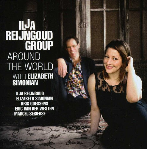 the album cover for Ilj Reijngoud & Elizabeth Simonian - Around the World