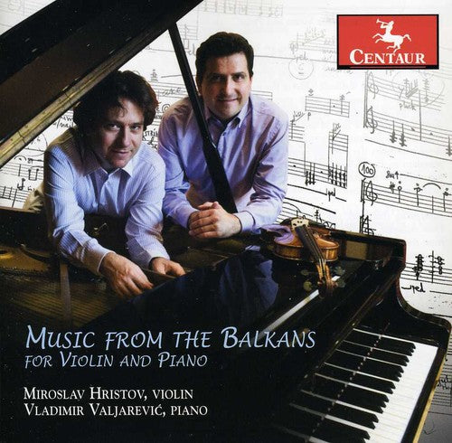 Hristov / Valjarevic / Enescu / Zadejo - Music From The Balkans For Violin & Piano - Music CD