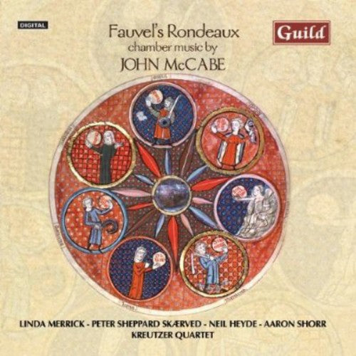 Mccabe / Merrick / Shorr / Kreutzer Quartet - Fauvels Rondeaux - Music CD