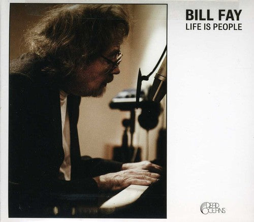 Fay,bill - Life Is People - Music CD