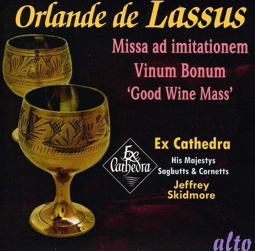 the album cover for Ex-Cathedra - Lassus: Missa Vinum Bonum