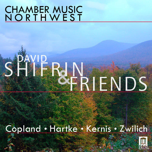the album cover for David Shifrin - Chamber Music Northwest: Shifrin & Friends