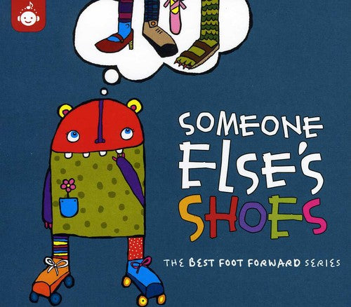 the album cover for Swingset Mamas/Uncle Brothers/Troubadour/Fink/Marx - Someone Else's Shoes - Best Foot Forward Children's Music Series