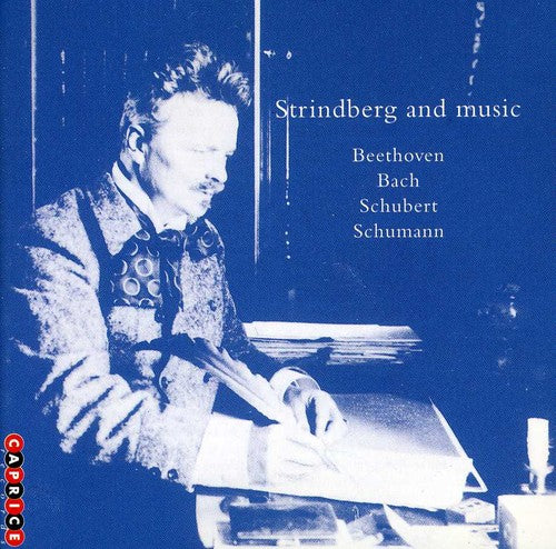 Beethoven / Bach / Schubert / Kilstrom / Jupither - Strindberg & Music - Music CD