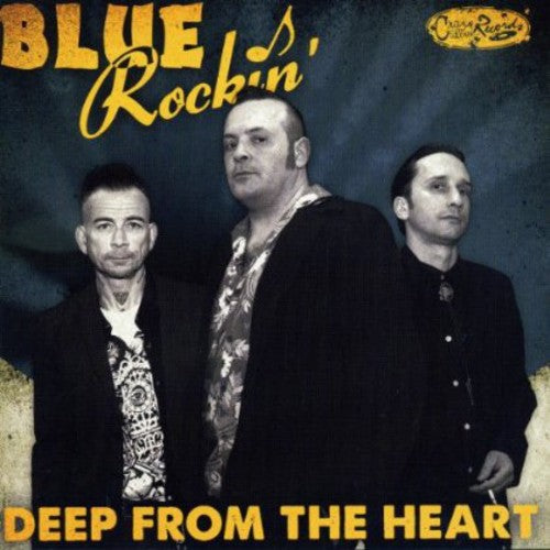 Blue Rockin - Deep From The Heart - Music CD