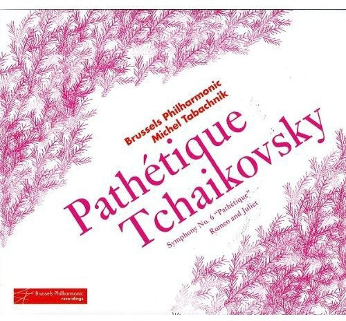 Tchaikovsky / Brussels Po / Tabachnik - Symphony No. 6 Pathetique - Music CD