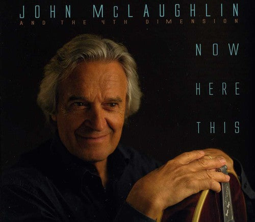 Mclaughlin,john & 4th Dimension - Now Here This - Music CD