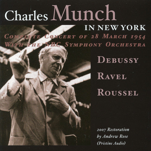 Debussy / Ravel / Nbc Symphony Orch / Munch - Charles Munch In New York - Music CD