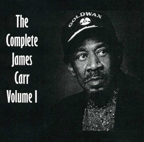The Complete James Carr, Vol. I Music CD