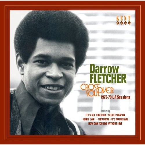 Fletcher,darrow - Crossover Soul: 1975 - 1979 La Sessions - Music CD