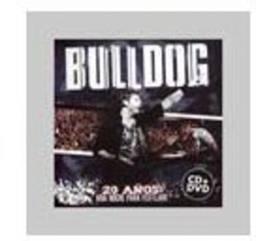 the album cover for Bulldog - 20 Anos: Una Noche Para Festejar
