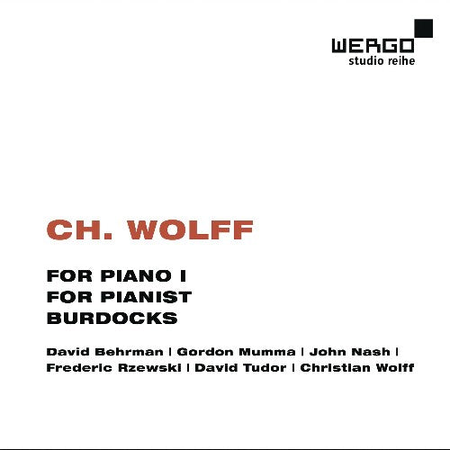 Wolff / Mumma / Nash / Behrman / Rzewski / Tudor - For Piano I - Music CD