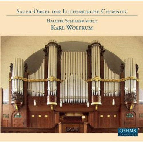 Wolfrum / Schiager - Organ Sonatas - Music CD