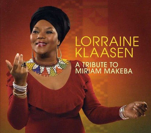 the album cover for Lorraine Klaasen - A Tribute To Miriam Makeba