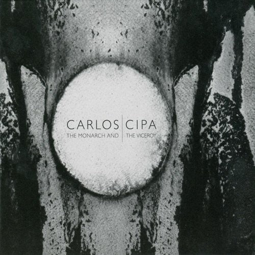 Cipa,carlos - Monarch & The Viceroy - Music CD