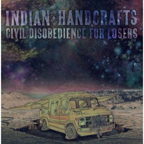 Indian Handcrafts - Civil Disobedience For Losers - Music CD
