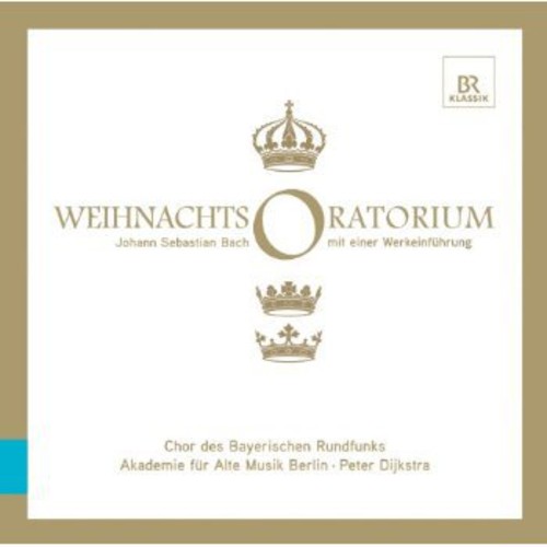 Bach,j.s. / Dijkstra / Chor Bayerischen Rundfunks - Christmas Oratorio - Music CD