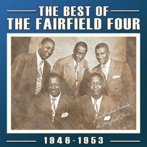 the album cover for The Fairfield Four - Best of: 1927-60