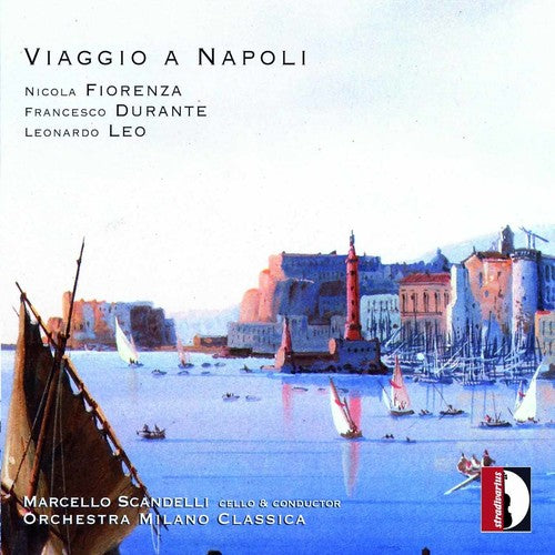 Fiorenza / Orch Milano Classica / Scandelli - Voyage To Naples - Music CD