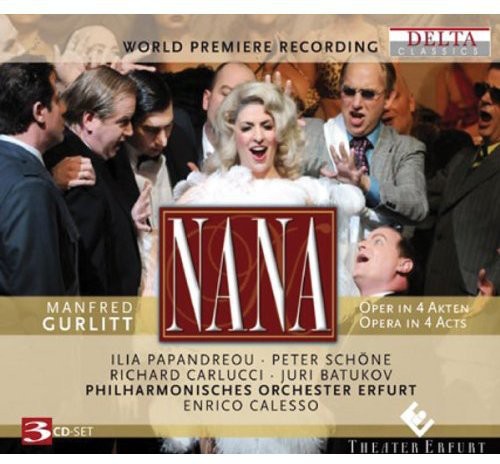 the album cover for Gurlitt / Papandreou / Schone / Carlucci / Calesso - Nana: An Opera In Four Acts (Ocrd)