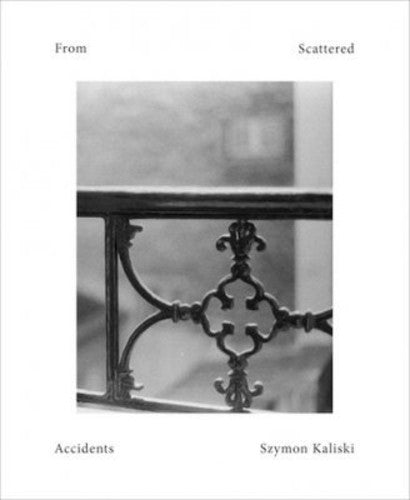Kaliski,szymon - From Scattered Accidents - Music CD