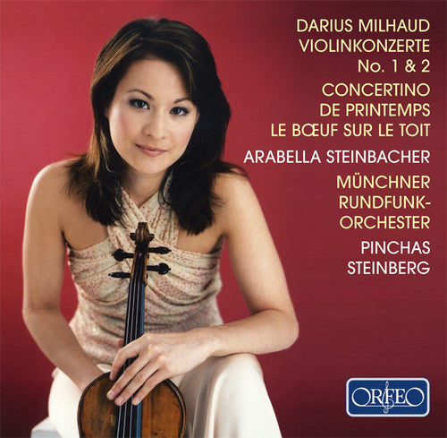 Milhaud / Steinbacher / Steinberg - Concertos - Music CD