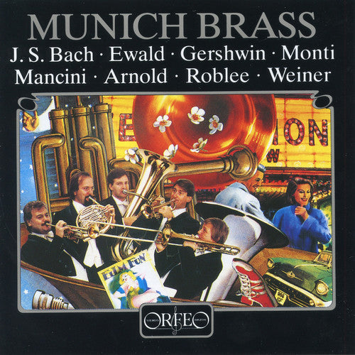 Bach / Ewald / Gershwin / Monti / Mancini / Weiner - Munich Brass - Music CD