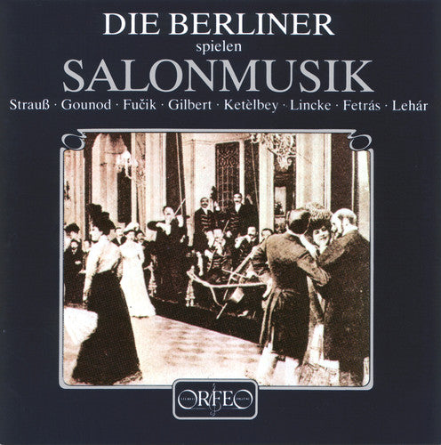 the album cover for Die Berliner - Plays Salon Music