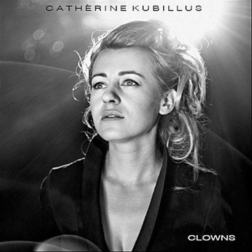 Kubillus,catherine - Clowns - Music CD