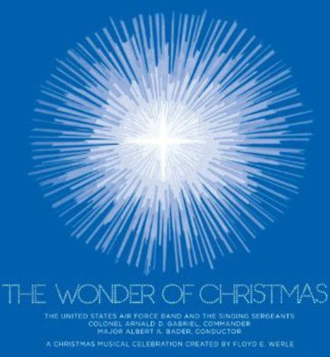 the album cover for Werle / United States Air Force Band & Singing - Wonder of Christmas