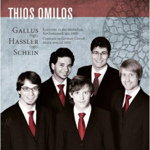 Gallus / Thios Omilos - Contrasts In German Church Music Around 1600 - Music CD