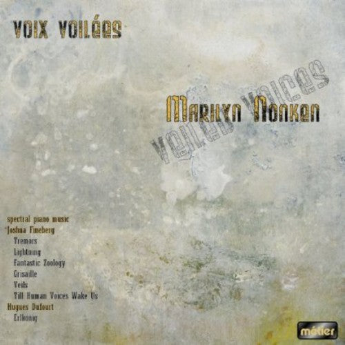 the album cover for Marilyn Nonken - Voix Voilees