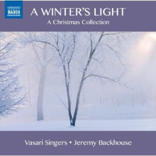 Winter's Light: Carols from the 17th & 19th & 20th Music CD