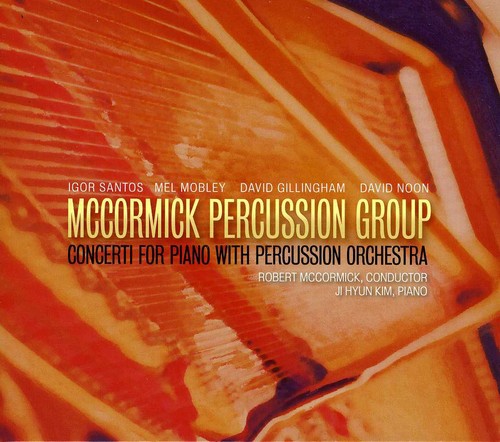the album cover for Robert McCormick - Concerti for Piano with Percussion Orchestra