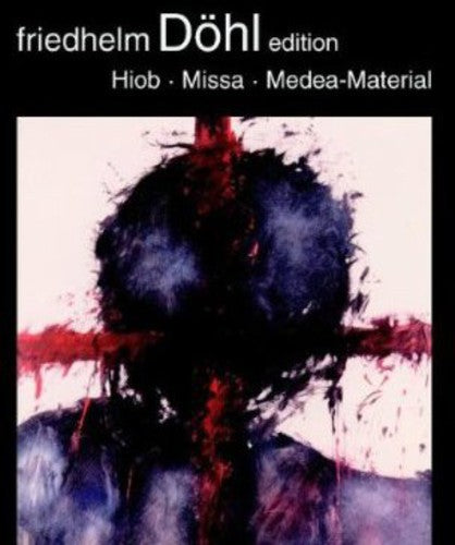 Dohl / Schluter / Neue Musik Lubeck - Hiob Missa Medea-material 12 - Music CD