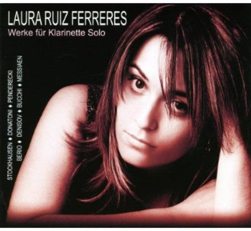 Berio / Bucchi / Denisov / Donatoni / Ferreres - Works For Clarinet Solo - Music CD